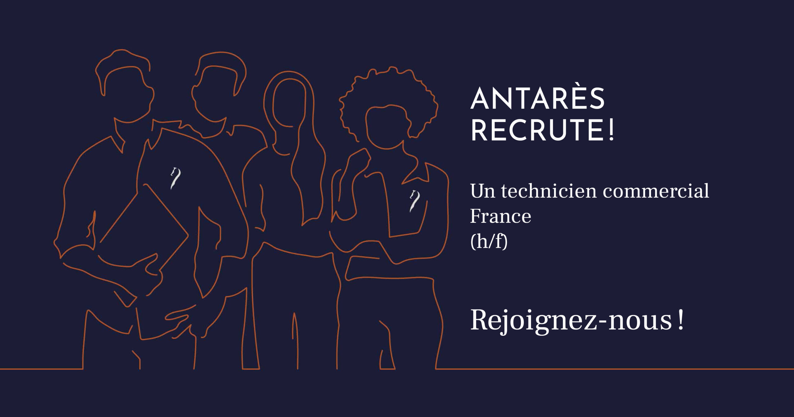Antarès se développe : nous ouvrons notre recrutement et cherchons un technicien commercial France. Rejoignez l'équipe !